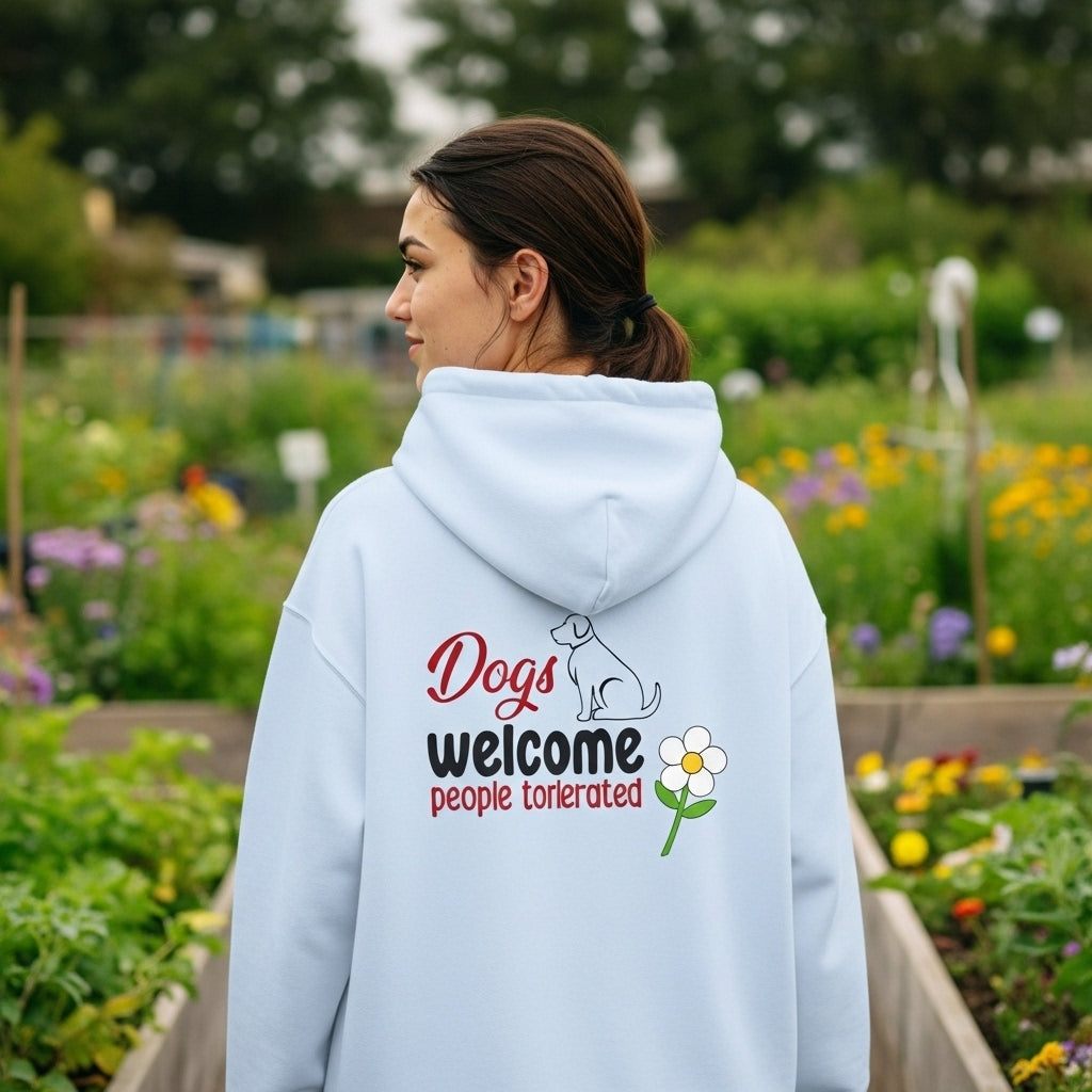 Dog Lover Hoodie — “Dogs Welcome, People Tolerated” Cozy Pullover